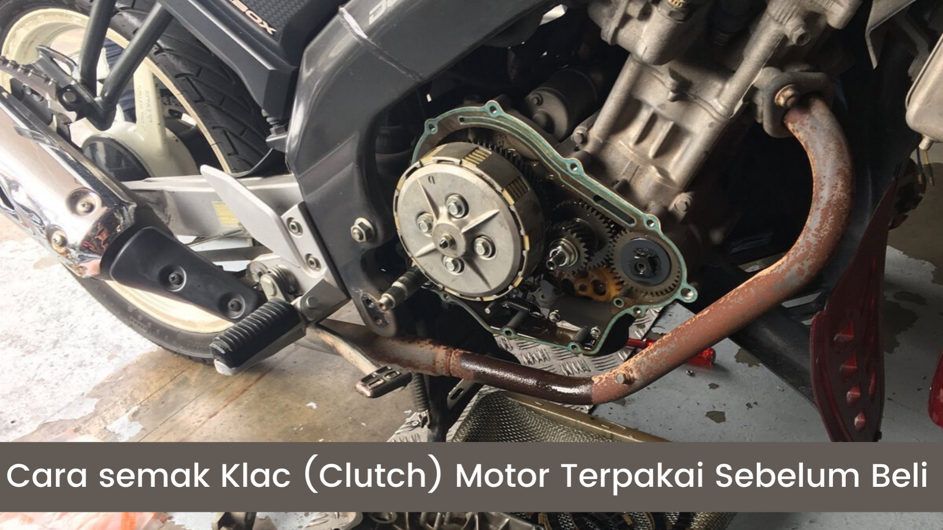 Senang Jeh Nak Semak Clutch Motosikal Terpakai! Ikut langkah 123 ini!